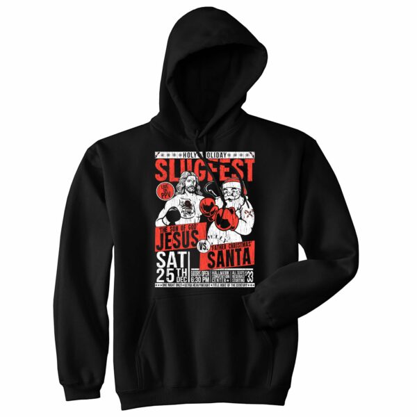 Holy Holiday Slugfest Hoodie